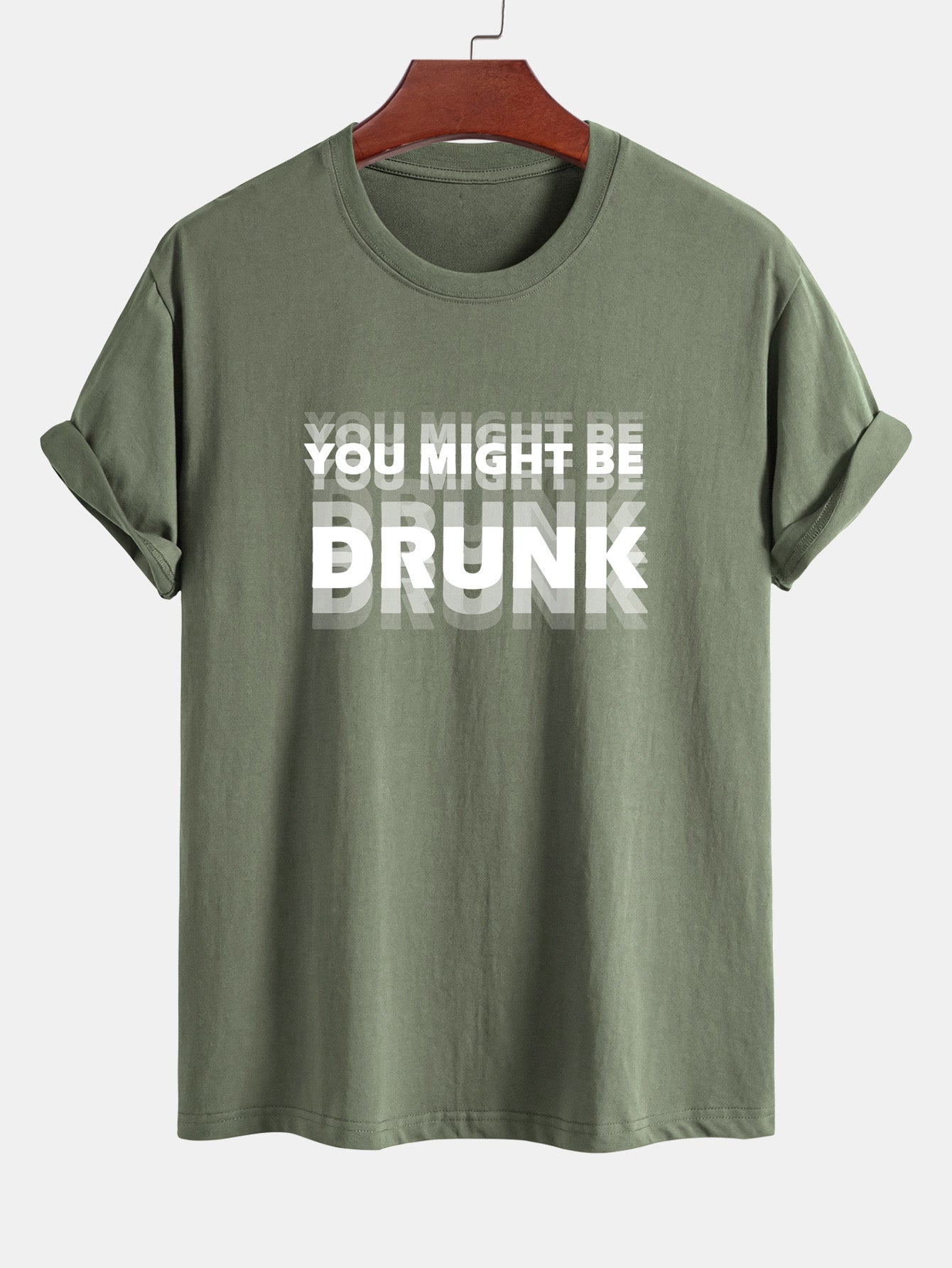 Casual Cotton Tee with Bold 'You Might Be Drunk'
